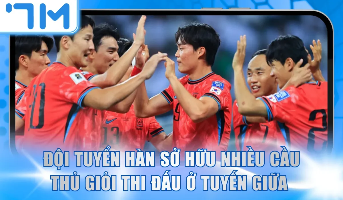 Đội tuyển Hàn Quốc sở hữu nhiều cầu thủ giỏi thi đấu ở tuyến giữa