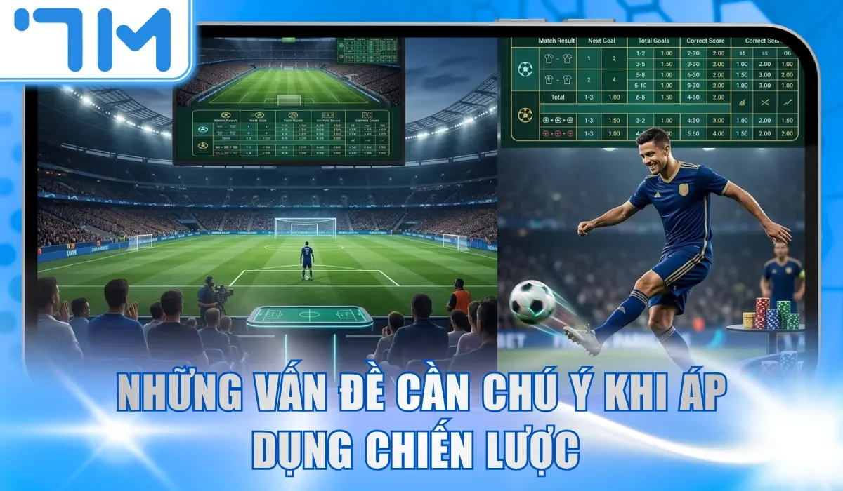 Những vấn đề cần chú ý khi áp dụng chiến lược 